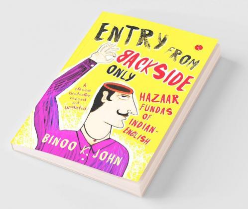 Entry from Backside Only: Hazaar Fundas of Indian-English