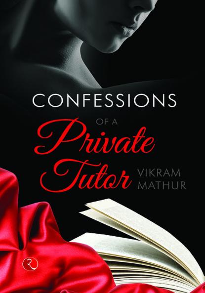 Confessions of a Private Tutor