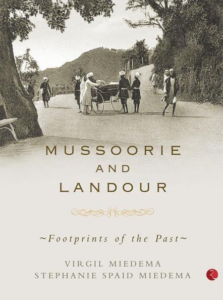 MUSSOORIE AND LANDOUR - PB
