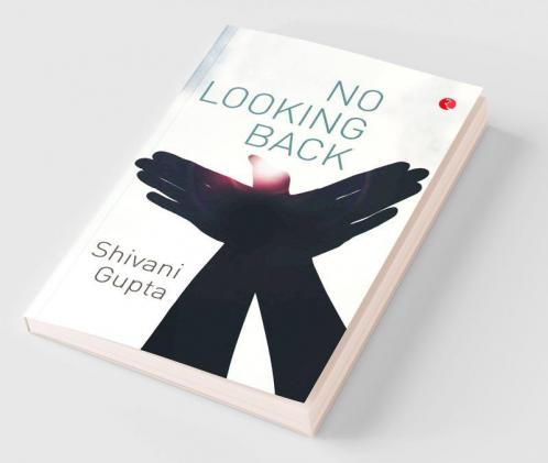 No Looking Back A True Story