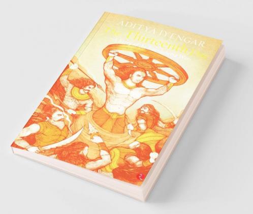 The Thirteenth Day: A Story Of The Kurukshetra War