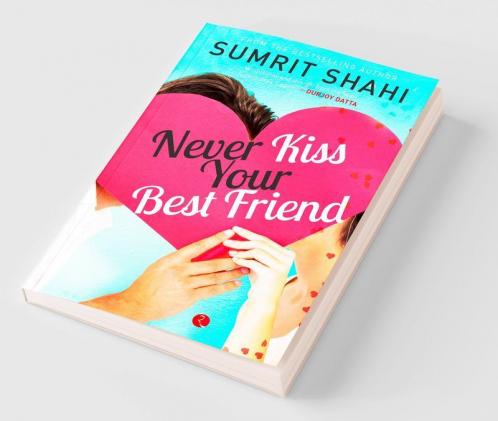 Never Kiss Your Best Friend