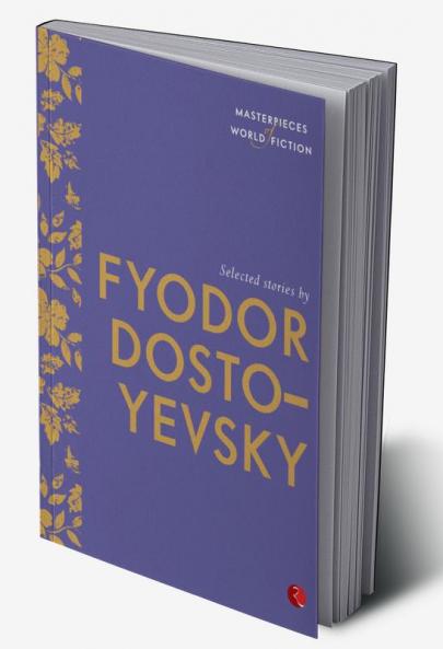 SELECTED STORIES BY FYODOR DOSTOYEVSKY