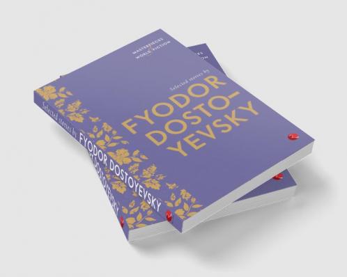SELECTED STORIES BY FYODOR DOSTOYEVSKY