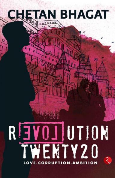Revolution Twenty 20 Love. Corruption. Ambition