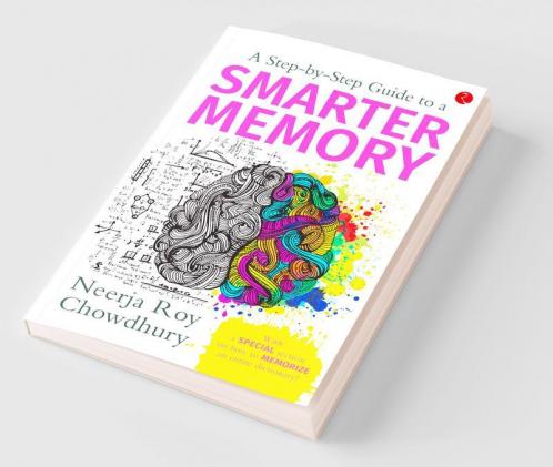 A Step By Step Guide To A Smarter Memory