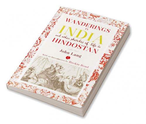 Wanderings In India And Other Sketches Of Life In Hindostan