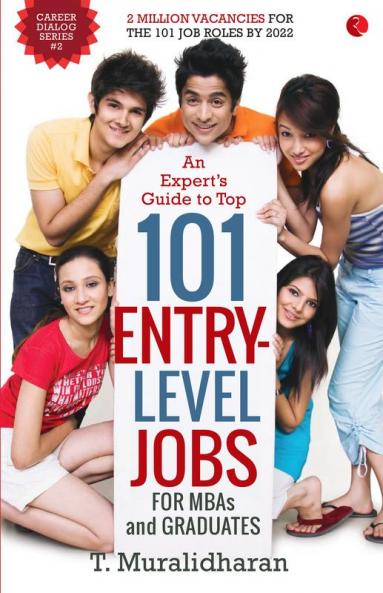 An Expert's Guide to Top 101 Entry-Level Jobs for MBAs and Graduates