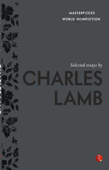 SELECTED ESSAYS BY CHARLES LAMB