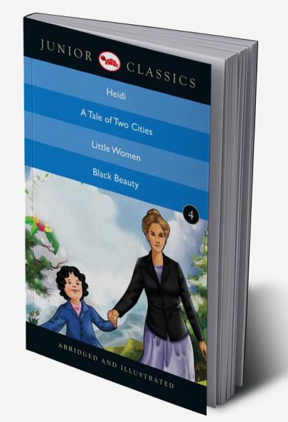 Junior Classic - Book 4 (Heidi A Tale Of Two Cities Little Women Black Beauty) (Junior Classics)