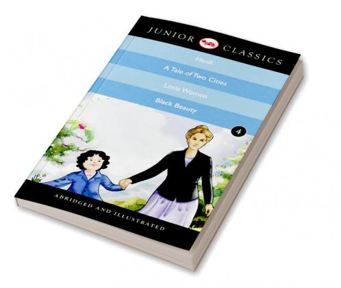 Junior Classic - Book 4 (Heidi A Tale Of Two Cities Little Women Black Beauty) (Junior Classics)