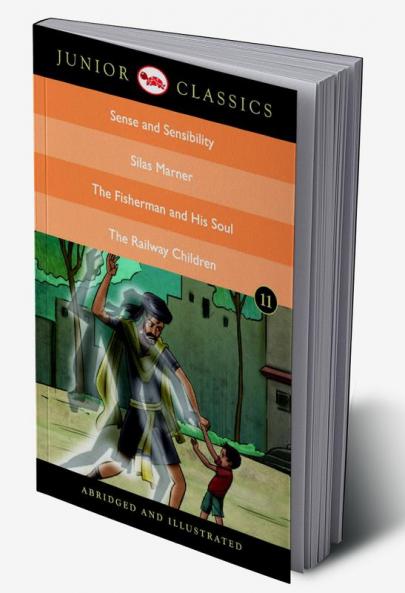 JUNIOR CLASSIC BOOK 11 (SENSE AND SENSIBILITY SILAS MARNER THE FISHERMAN AND HIS SOUL THE RAILWAY CHILDREN)