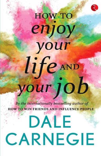 How to Enjoy your life and your job