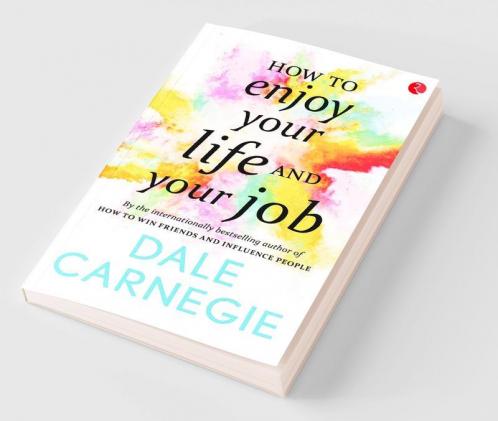 How to Enjoy your life and your job