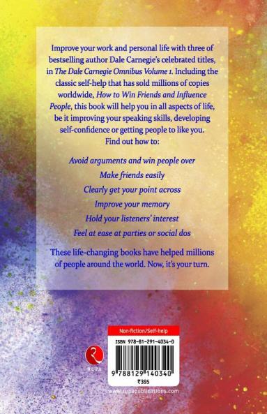 The Dale Carnegie Omnibus (How To Win Friends And Influence People/Develop Self-Confidence Improve Public Speaking/The Quick & Easy Way To Effective Speaking) - Vol. 1