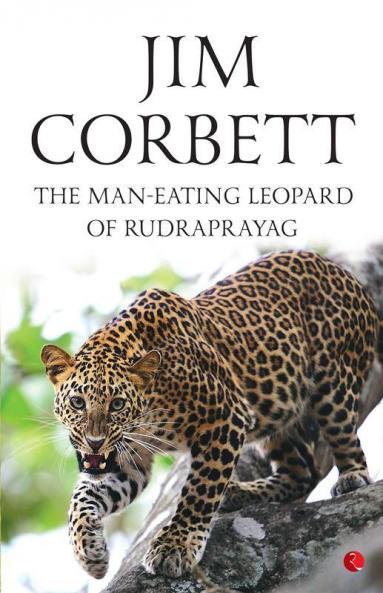 The Man-Eating Leopard Of Rudraprayag