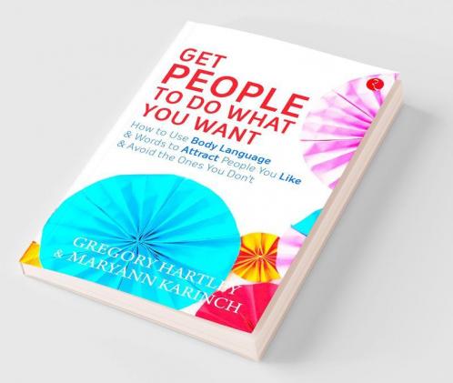 Get People To Do What You Want