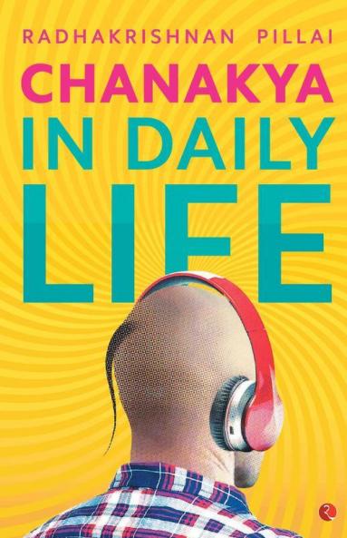 Chanakya in Daily Life
