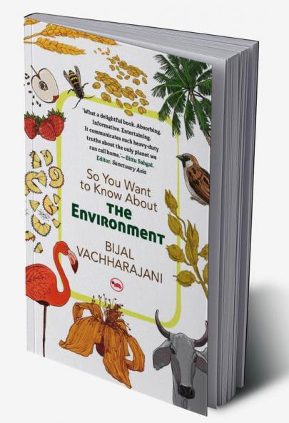 SO YOU WANT TO KNOW ABOUT THE ENVIRONMENT