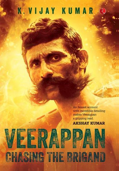 Veerappan: Chasing the Brigand