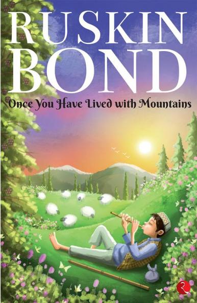 Once you have lived with Mountains