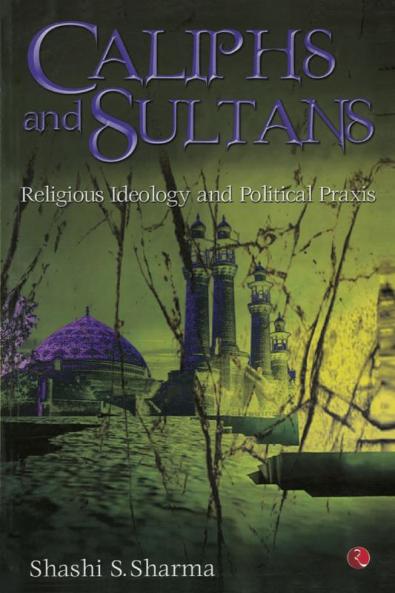 CALIPHS AND SULTANS