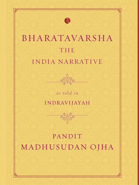 Bharatavarsha: The India Narrative