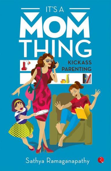 IT'S A MOM THING