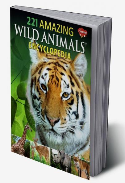 221 Amazing Wild Animals Encyclopedia