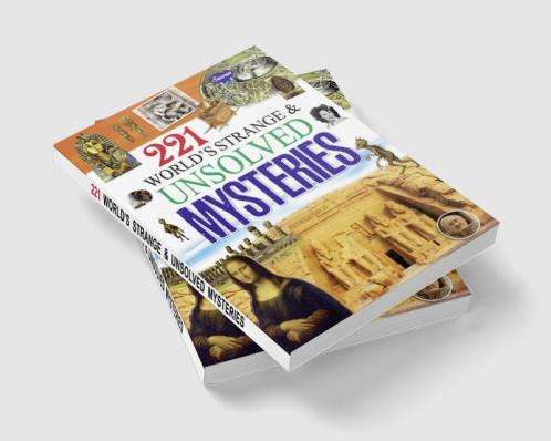 221 World's Strange & Unsolved Mysteries
