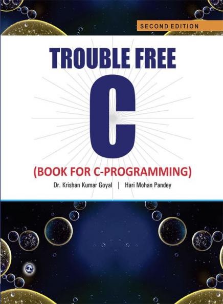 Trouble Free C (Book for C Programming)