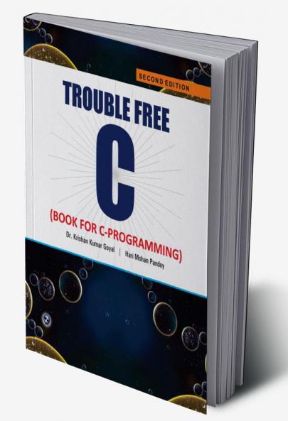 Trouble Free C (Book for C Programming)