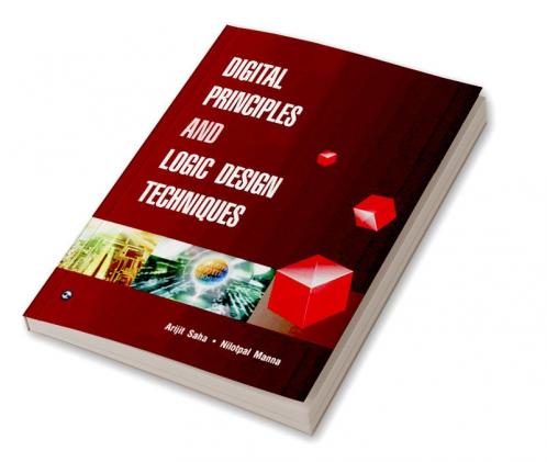 Digital Principles and Logic Design Techniques