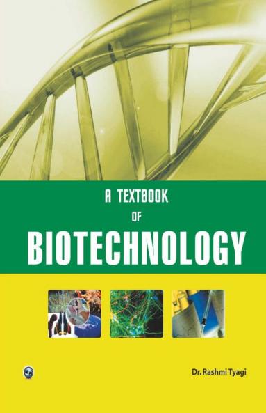 A Textbook of Biotechnology