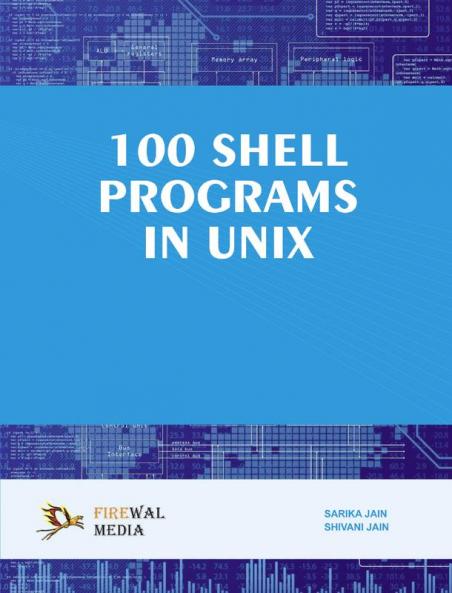100 Shell Programs in Unix