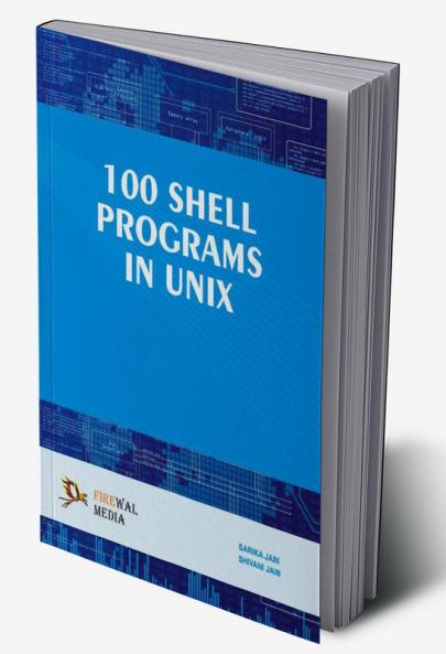 100 Shell Programs in Unix