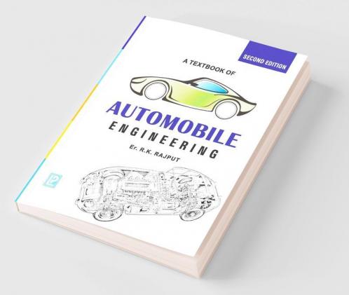 A Textbook of Automobile Engineering