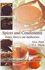 Spices and Condiments Origin History and Applications