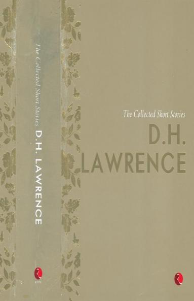 THE COLLECTED SHORT STORIES D H LAWRENCE