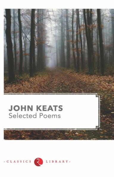 SELECTED POEMS (JOHN KEATS)