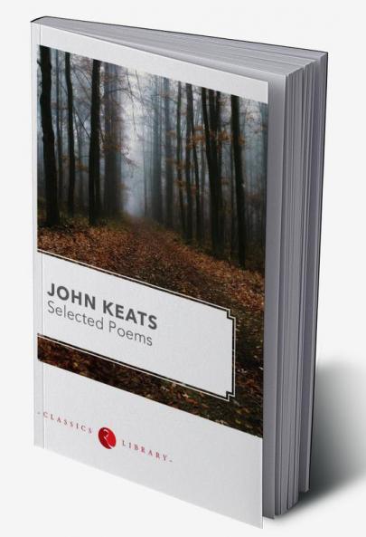 SELECTED POEMS (JOHN KEATS)