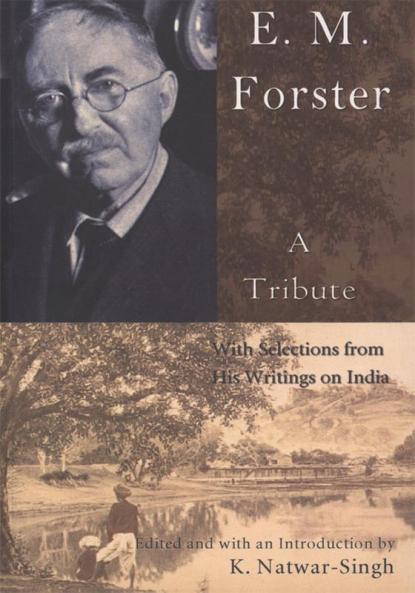 E.M.Forster a Tribute