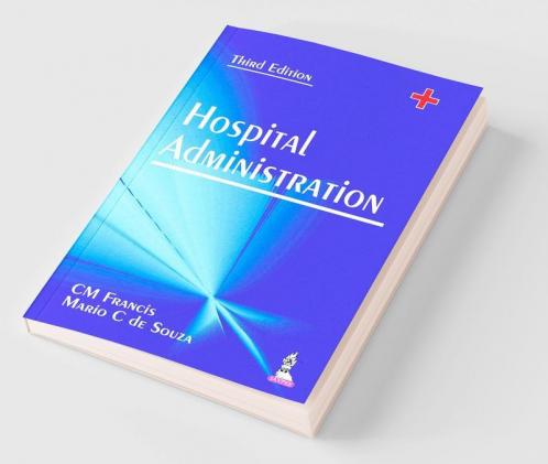 Hospital Administration 3rd edn