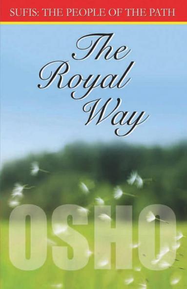 The Royal Way (Sufi The People Of The Path Volii Ch 915): Volume II (The Royal Way (Sufi the People of the Path Ch 915))
