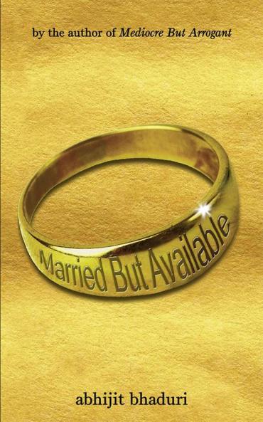 MARRIED BUT AVAILABLE