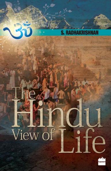 HINDU VIEW OF LIFE