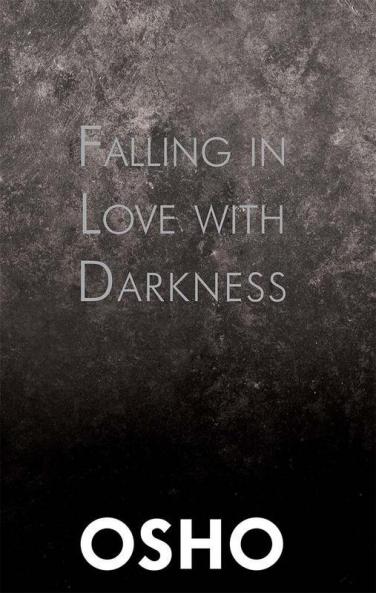 Falling In Love with Darkness