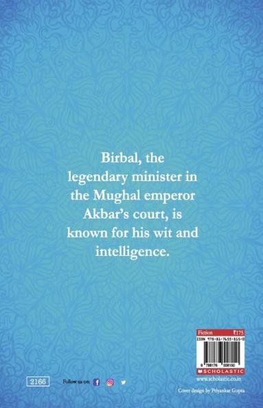 THE WISE MEN OF THE EAST: BIRBAL THE CLEVER COURTIER