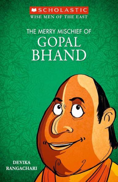 Wise Men of the East Series: The Merry Mischief of Gopal Bhand
