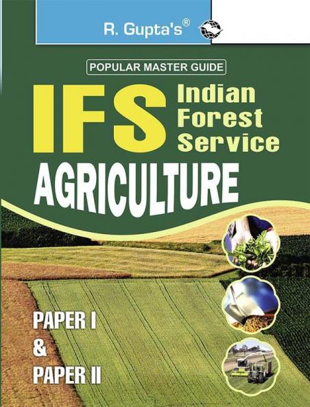 UPSC: IFS Agriculture (Paper I & II) Main Exam Guide